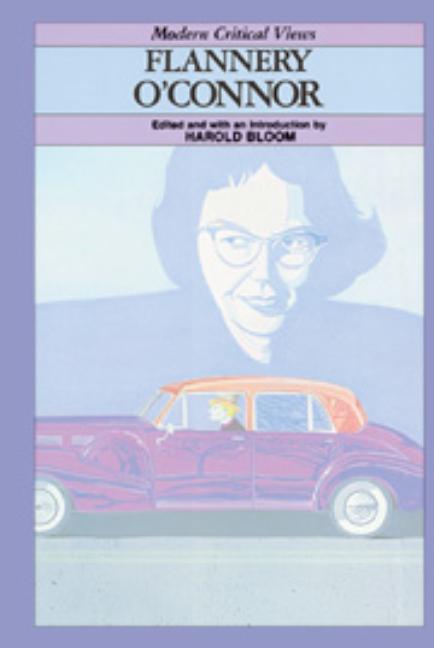 Item #279935 Flannery O'Connor (Bloom's Modern Critical Views). Harold Bloom