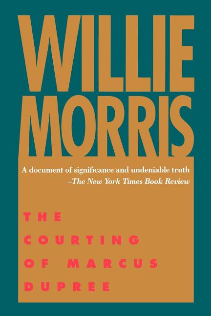 Item #1002610 The Courting of Marcus Dupree. Willie Morris