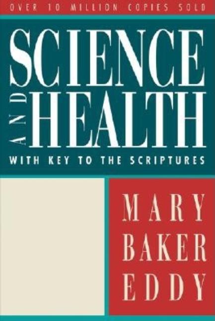 Item #256631 Science and Health with Key to the Scriptures (Authorized, Trade Ed.). Mary Baker Eddy