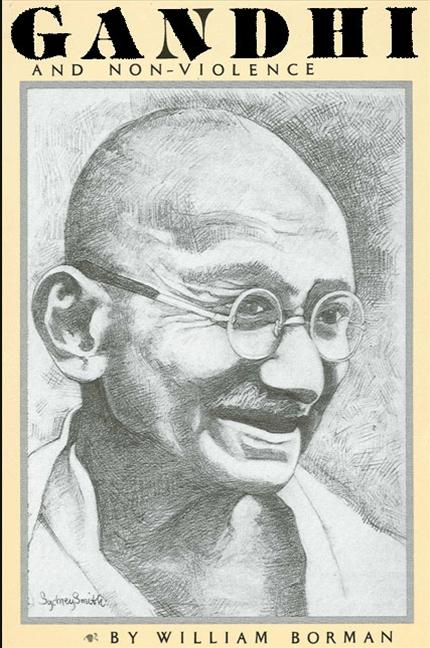 Item #195620 Gandhi and Non-Violence (Suny Transpersonal and Humanistic Psychiatry). William Borman.