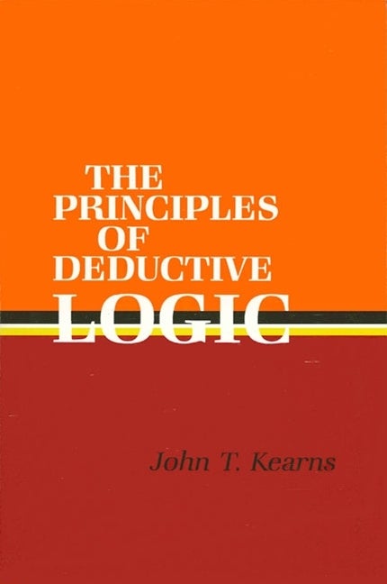 Item #277138 Principles of Deductive Logic (Solutions Manual). John T. Kearns