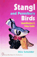 Item #1007169 Stangl and Pennsbury Birds: An Identification and Price Guide (A Schiffer Book for...
