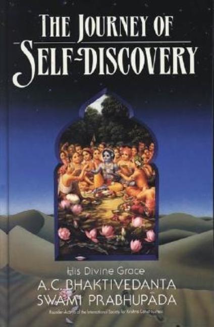 Item #258509 The Journey of Self-Discovery. A. C. Bhaktivedanta Swami Prabhupâda.