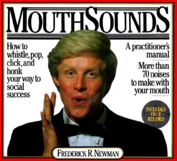 Item #285326 MouthSounds. Fred Newman