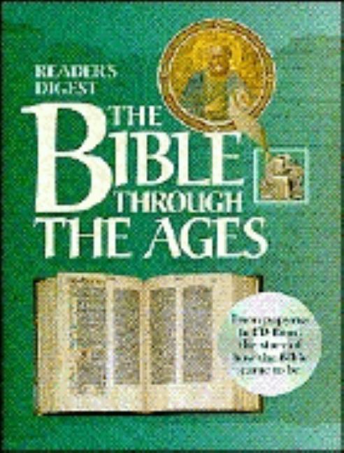 Item #269165 The Bible through the Ages. Of Reader's Digest