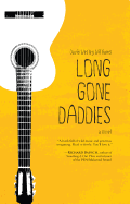 Item #266879 Long Gone Daddies. David Wesley Williams