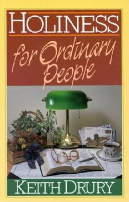 Item #146627 Holiness for Ordinary People: Student Book. Keith W. Drury