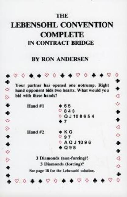 Item #189935 The Lebensohl Convention Complete in Contract Bridge. Ron Anderson