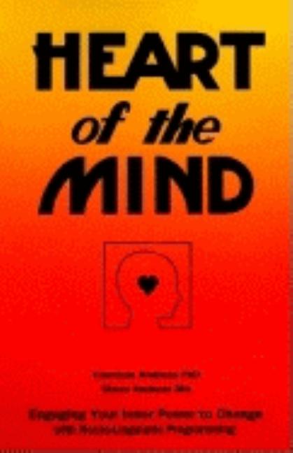 Item #263549 Heart of the Mind: Engaging Your Inner Power to Change with Neuro-Linguistic...