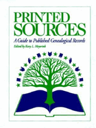 Item #285192 Printed Sources: A Guide to Published Genealogical Records