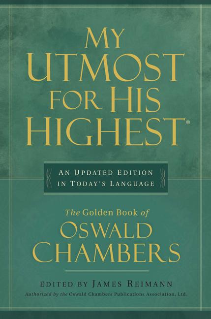 Item #221885 My Utmost for His Highest: Updated Edition. Oswald Chambers
