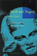 Item #1041675 Myth and Tragedy in Ancient Greece (Revised). Jean-Pierre Vernant, Pierre,...
