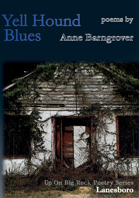 Item #171746 Yell Hound Blues. Anne Barngrover