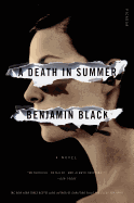 Item #1000839 A Death in Summer: A Novel (Quirke, 4). Benjamin Black
