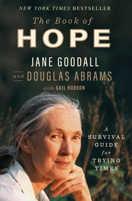 Item #1045516 The Book of Hope: A Survival Guide for Trying Times (Global Icons Series). Jane...
