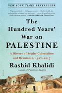 Item #283008 Hundred Years' War on Palestine. Rashid Khalidi