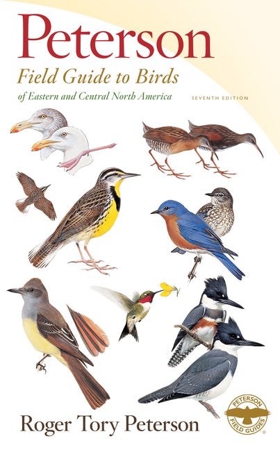 Item #245933 Peterson Field Guide To Birds Of Eastern & Central North America, Seventh Ed....