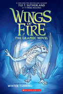 Item #283970 Winter Turning: A Graphic Novel (Wings of Fire Graphic Novel #7) (Wings of Fire...