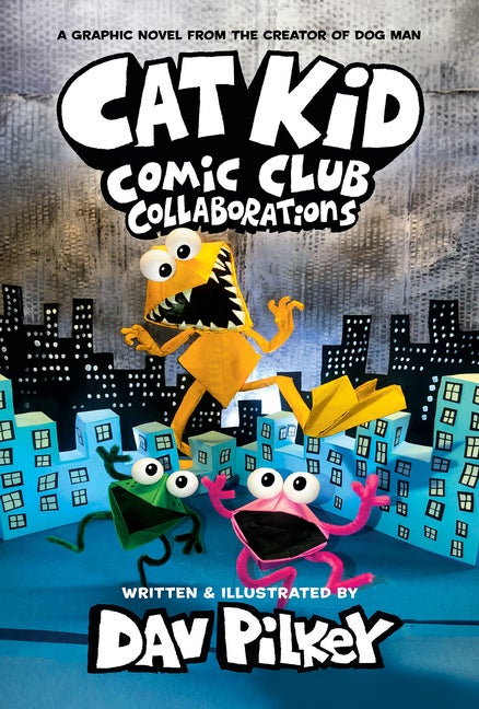Item #267907 Cat Kid Comic Club: Collaborations: A Graphic Novel (Cat Kid Comic Club #4): From...