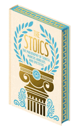 Item #1046653 Stoics: The Philosophy of Seneca, Epictetus and Marcus Aurelius. Marcus Aurelius,...