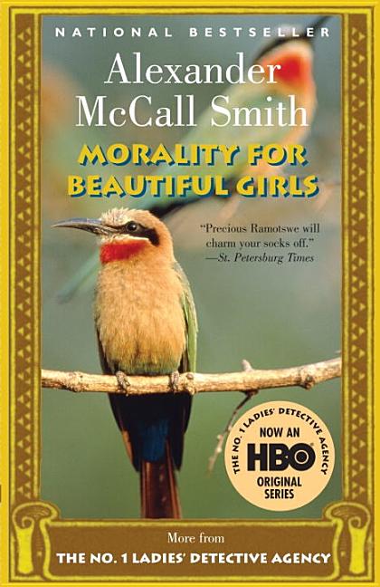 Item #283113 Morality for Beautiful Girls (No. 1 Ladies Detective Agency). Alexander McCall Smith