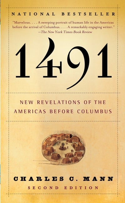 Item #284594 1491: New Revelations of the Americas Before Columbus. Charles C. Mann
