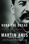 Item #1045267 Koba the Dread: Laughter and the Twenty Million. Martin Amis