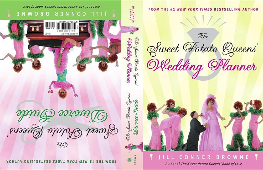 Item #145897 The Sweet Potato Queens' Wedding Planner/Divorce Guide. Jill Conner Browne
