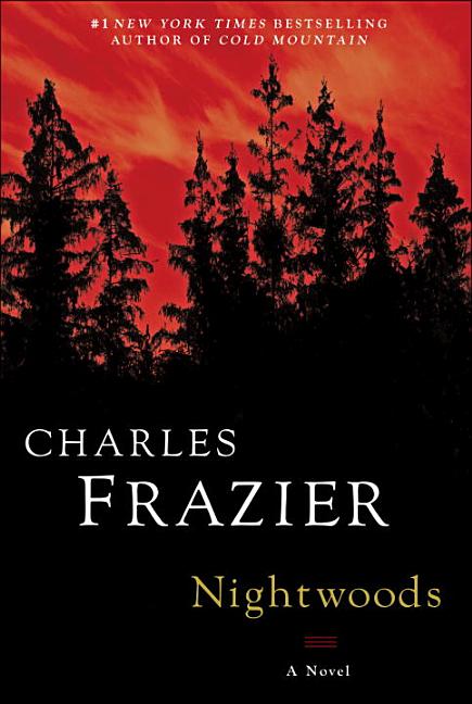 Item #261948 Nightwoods: A Novel. Charles Frazier