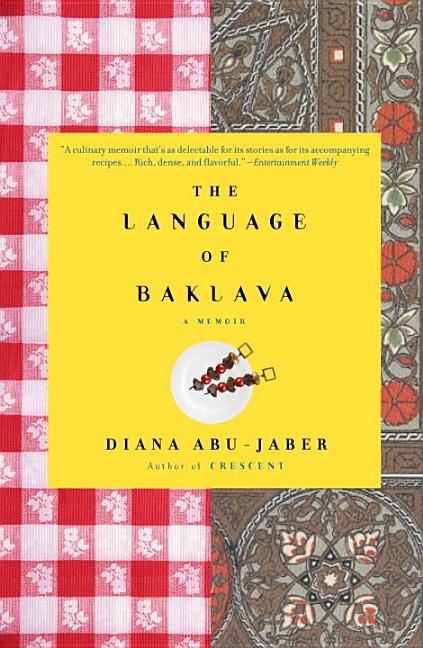 Item #252702 The Language of Baklava: A Memoir. Diana Abu-Jaber
