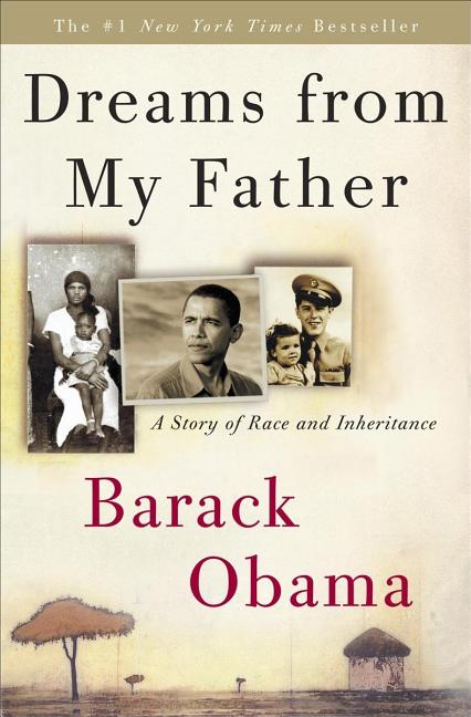 Item #285828 Dreams from My Father: A Story of Race and Inheritance. Barack Obama