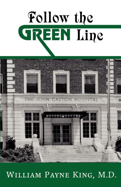Item #173500 Follow the Green Line. M. D. William Payne King