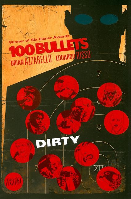 Item #280995 100 Bullets Vol. 12: Dirty. Brian Azzarello