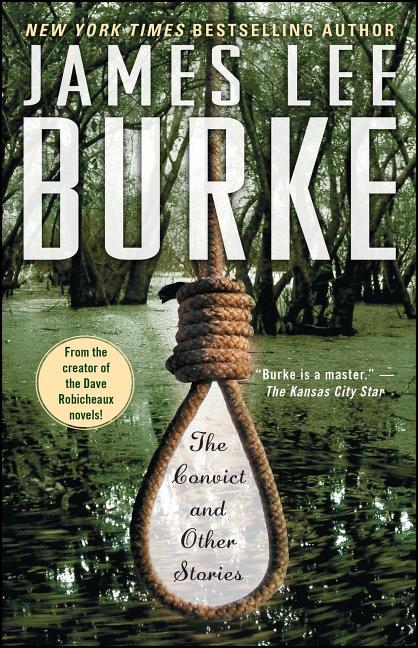 Item #1001967 The Convict and Other Stories. James Lee Burke