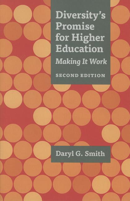 Item #245968 Diversity's Promise for Higher Education: Making It Work. Daryl G. Smith