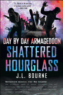 Item #1031347 Shattered Hourglass. J. L Bourne