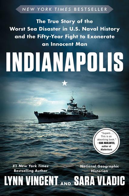Item #280882 Indianapolis: The True Story of the Worst Sea Disaster in U.S. Naval History and the...