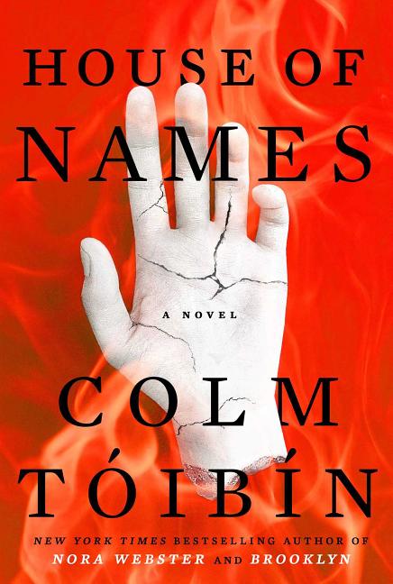 Item #272835 House of Names: A Novel. Colm Toibin