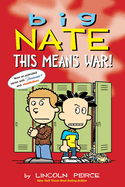 Item #287024 Big Nate: This Means War! (Big Nate, 30). Lincoln Peirce