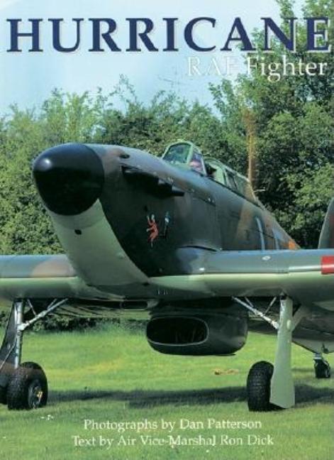 Item #253228 Hurricane: RAF Fighter. Ron Dick