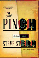 Item #228891 The Pinch: A Novel. Steve Stern