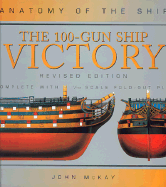 Item #1001506 The 100-Gun Ship Victory (Anatomy of the Ship). John McKay