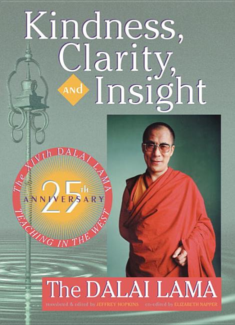 Item #278855 Kindness, Clarity, and Insight. His Holiness The Dalai Lama