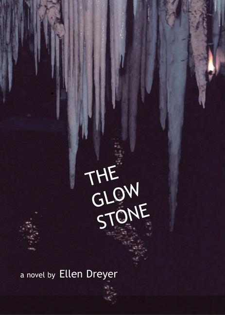 Item #142461 The Glow Stone. Ellen Dreyer