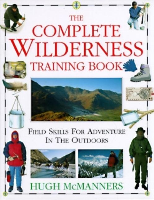 Item #258681 The Complete Wilderness Training Book. Hugh McManners