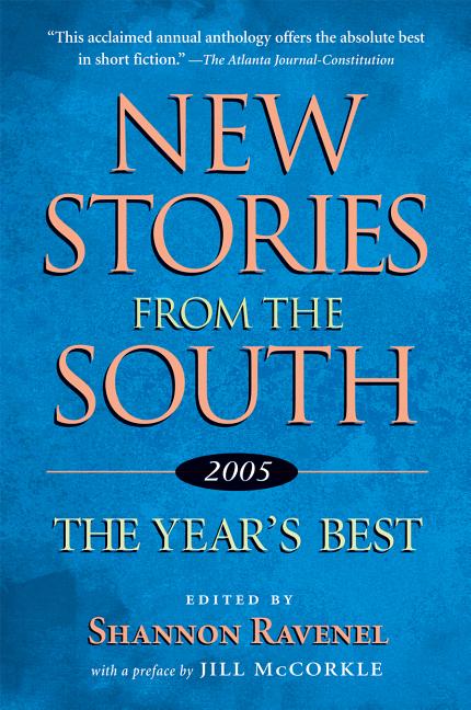 Item #177571 New Stories from the South, 2005