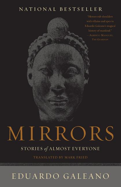 Item #278663 Mirrors: Stories of Almost Everyone. Eduardo Galeano