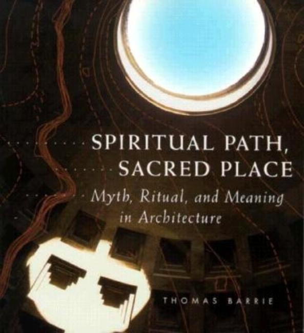 Item #266171 Spiritual Path, Sacred Place. Thomas Barrie