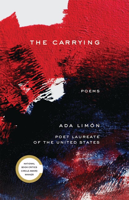 Item #274247 The Carrying: Poems. Ada Limón