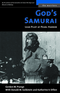 Item #281930 God's Samurai: Lead Pilot at Pearl Harbor (The Warriors). Gordon W. Prange,...